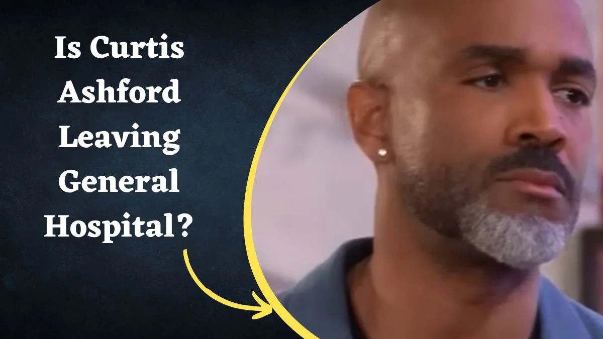 Is Curtis Ashford Leaving General Hospital? The Truth Behind His Exit