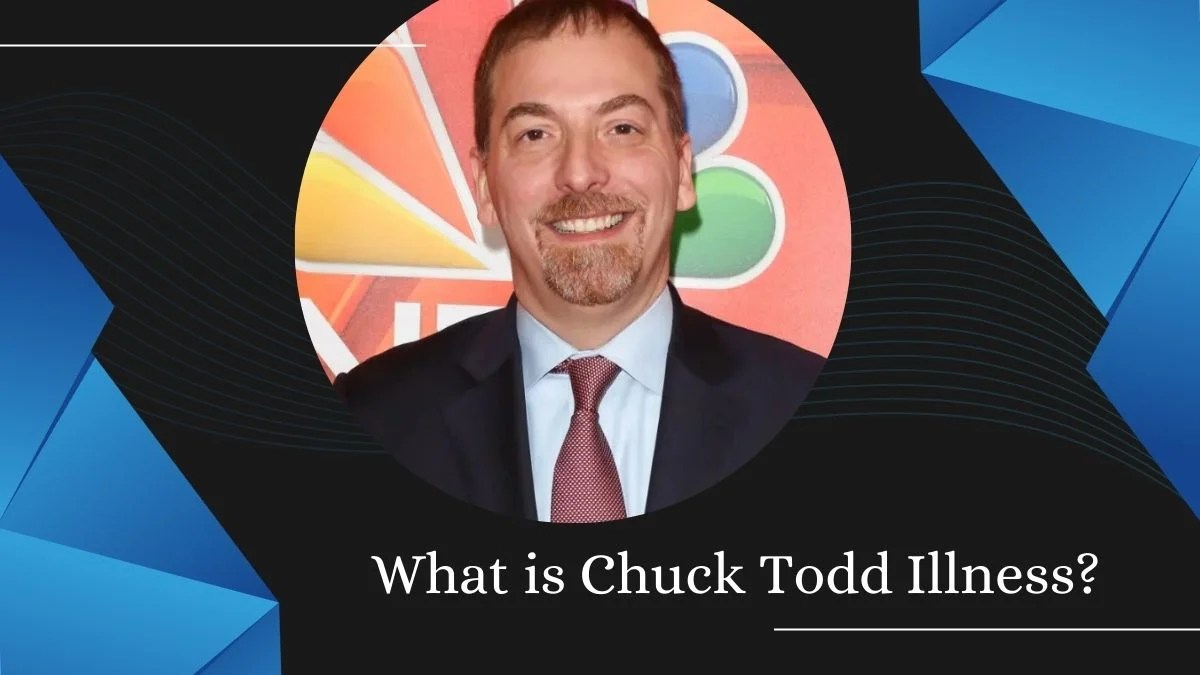 What is Chuck Todd Illness Is NBC's Host Sick?