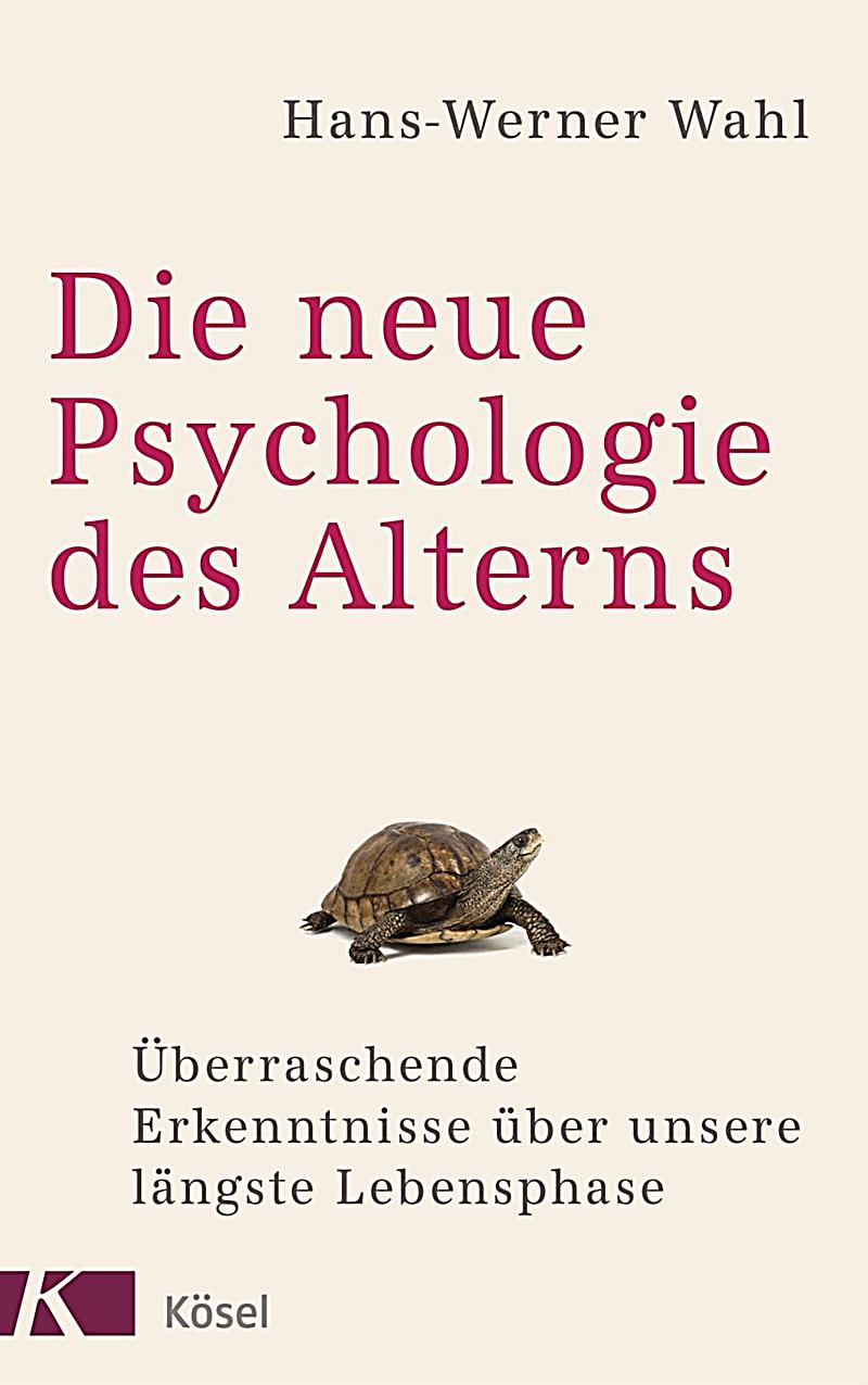 Die neue Psychologie des Alterns Buch portofrei bei