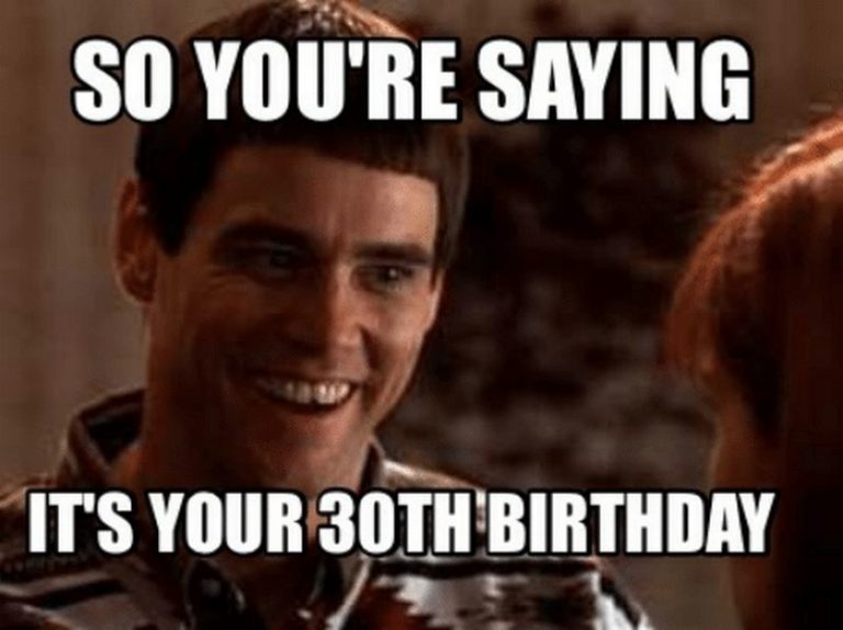 101 Funny 30th Birthday Memes for People That Are Still 25 at Heart