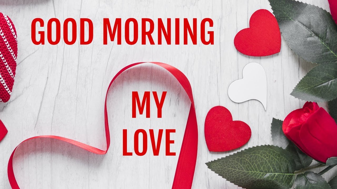 Good Morning Wishes For Lovers + Beautiful Love Messages [25 September 2019]