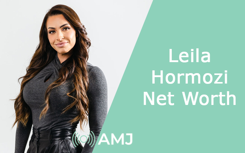 Leila Hormozi Net Worth How Rich Is The Entrepreneur In 2024? AMJ