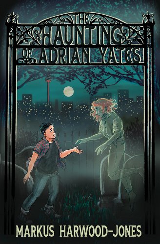 The Haunting of Adrian Yates by Markus Harwood-Jones