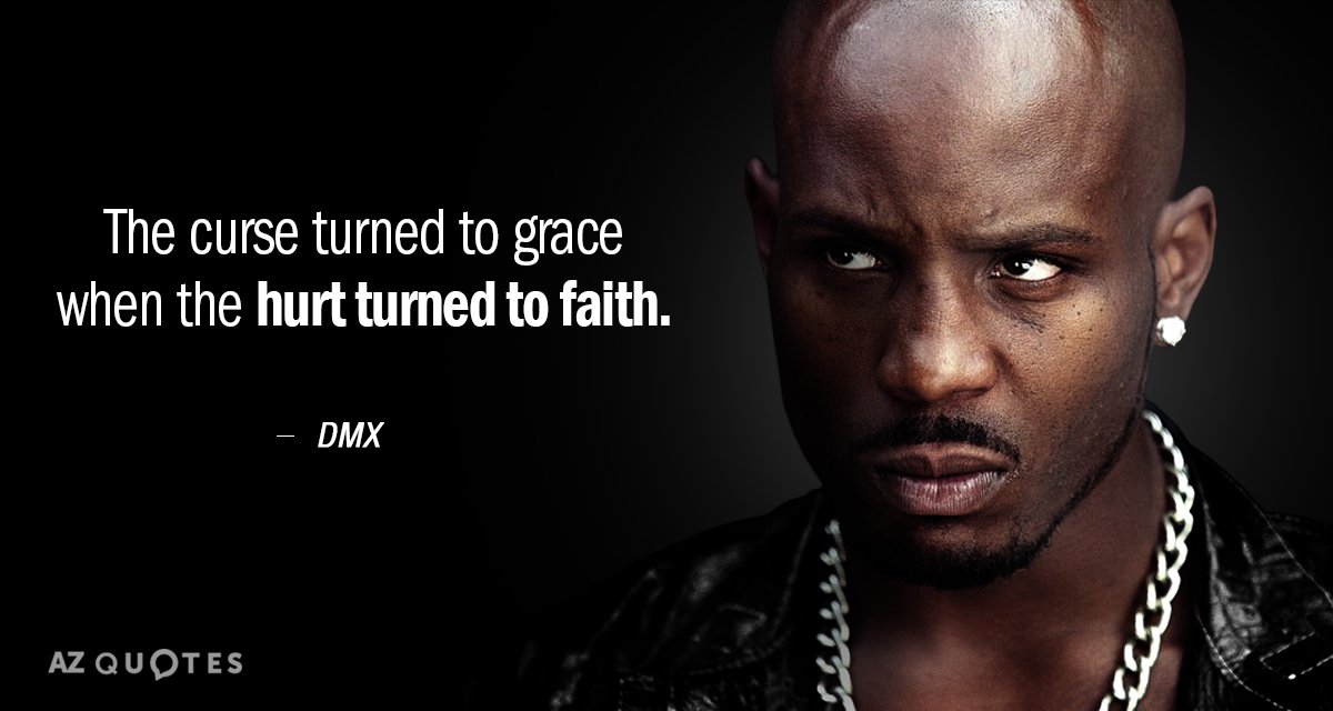 TOP 25 QUOTES BY DMX (of 71) AZ Quotes
