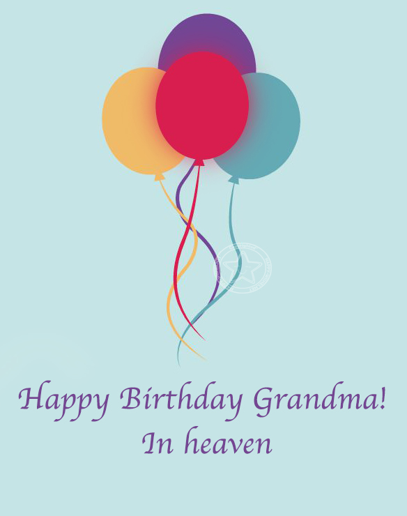 130+ Birthday Wishes For Grandma In Heaven Birthday Images