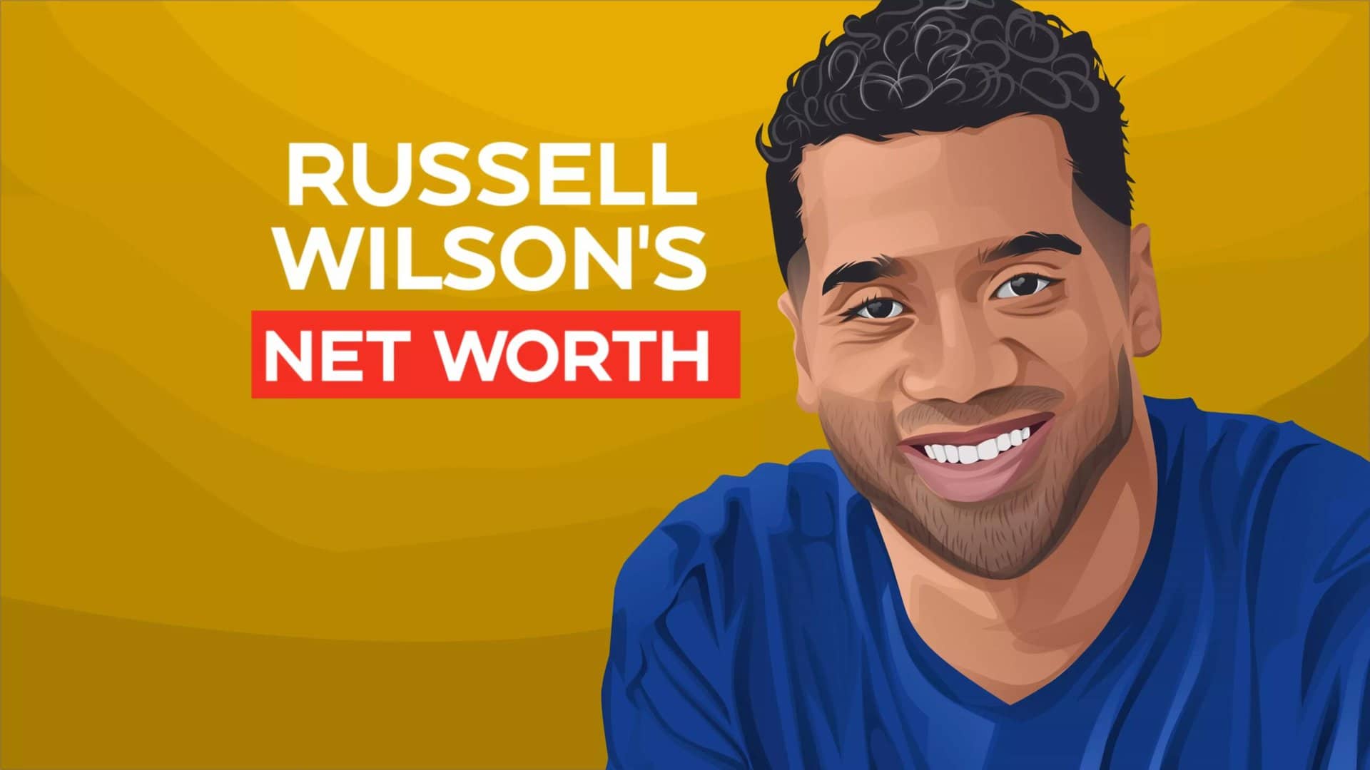 Russell Wilson's Net Worth and Story