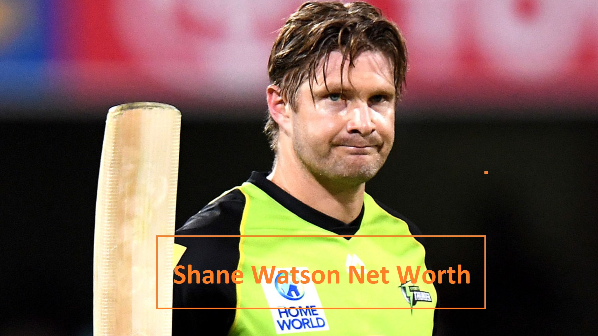 Shane Watson Net Worth 2023 Annual Assets, Biography, Wife