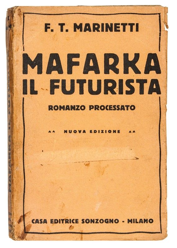 Filippo Tommaso Mafarka il Futurista. Romanzo