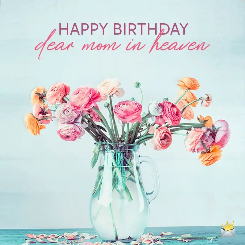 Happy Birthday To Your Mom In Heaven The Cake Boutique