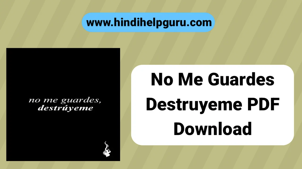 No Me Guardes Destruyeme PDF Free Download