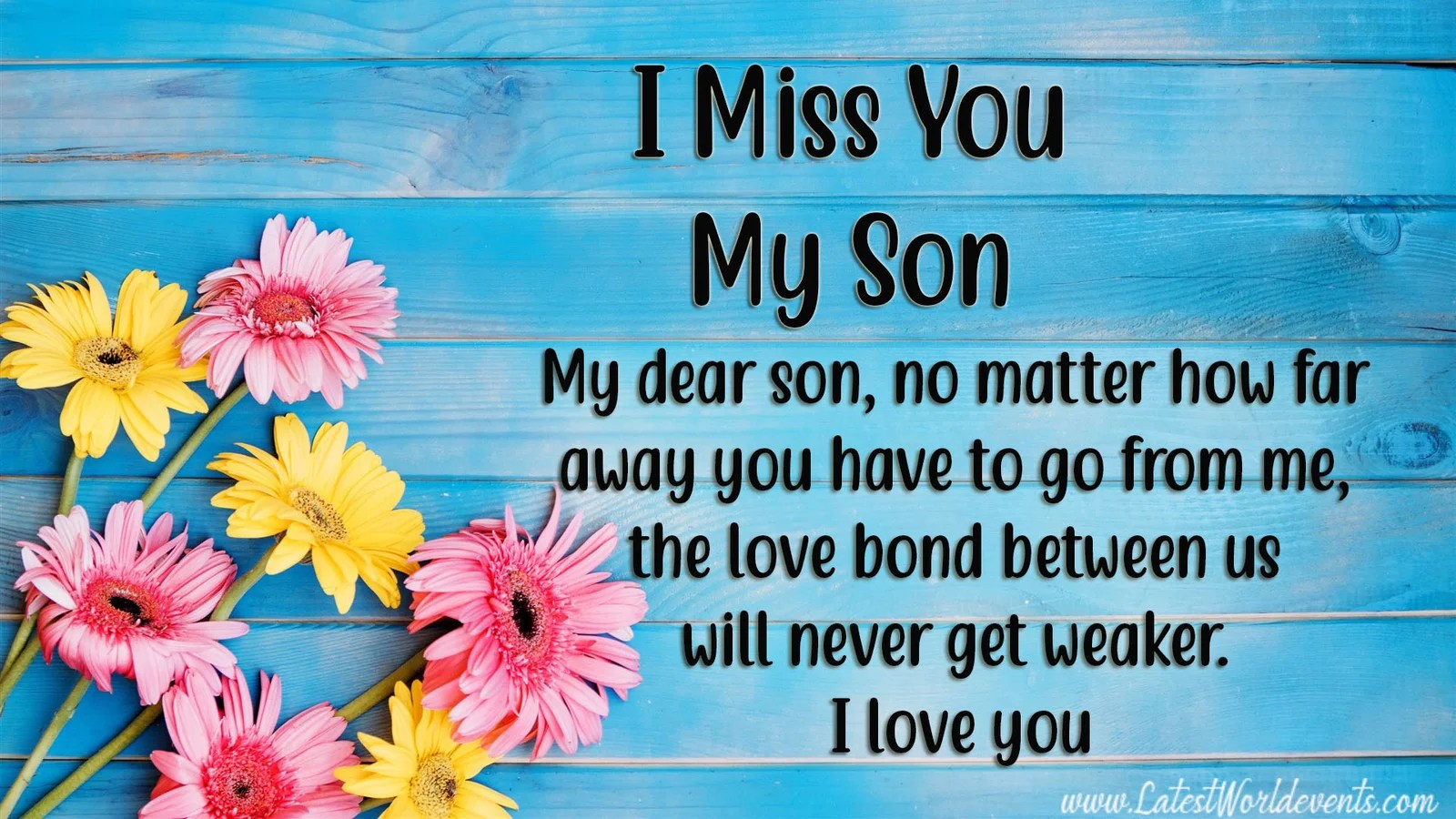 I Miss My Son So Much Quotes & Missing My Son Sayings