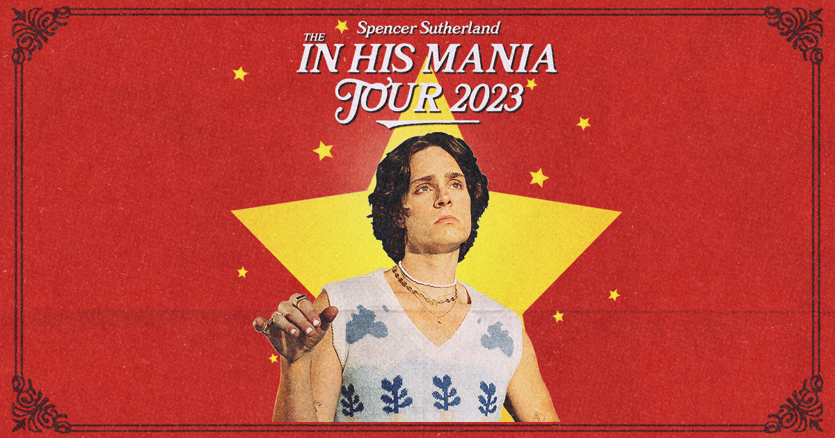 Spencer Sutherland Announces “The In His Mania” Tour Produced By Live Nation Live Nation