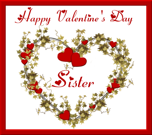 Happy Valentine's Day Sister Pictures, Photos, and Images for Facebook