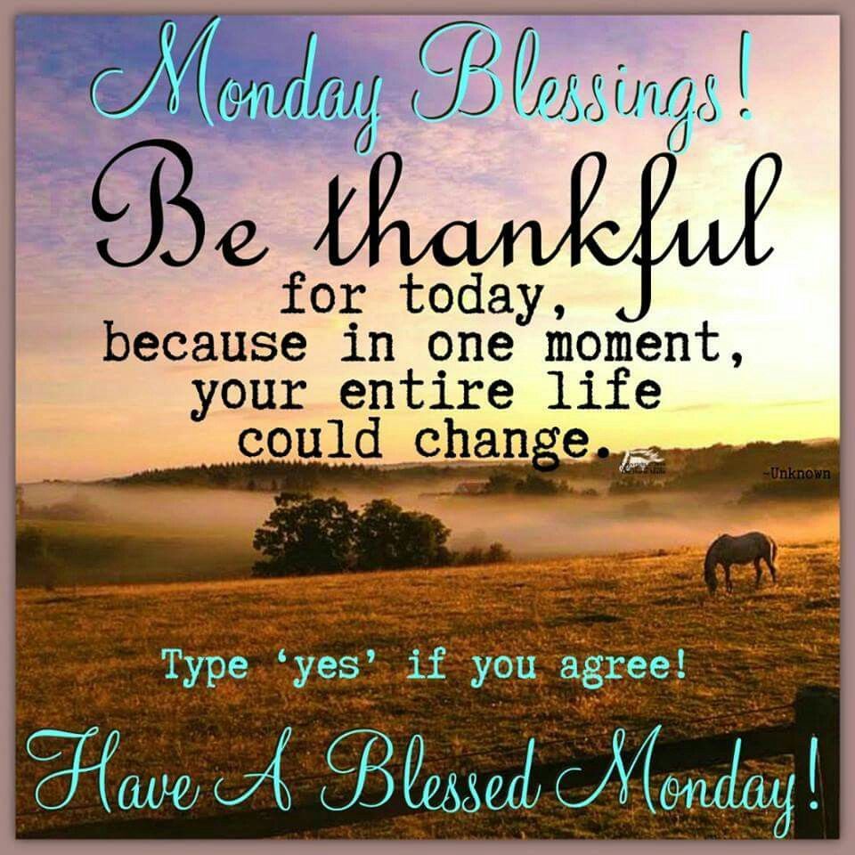 Monday Blessings, Be Thankful Pictures, Photos, and Images for Facebook