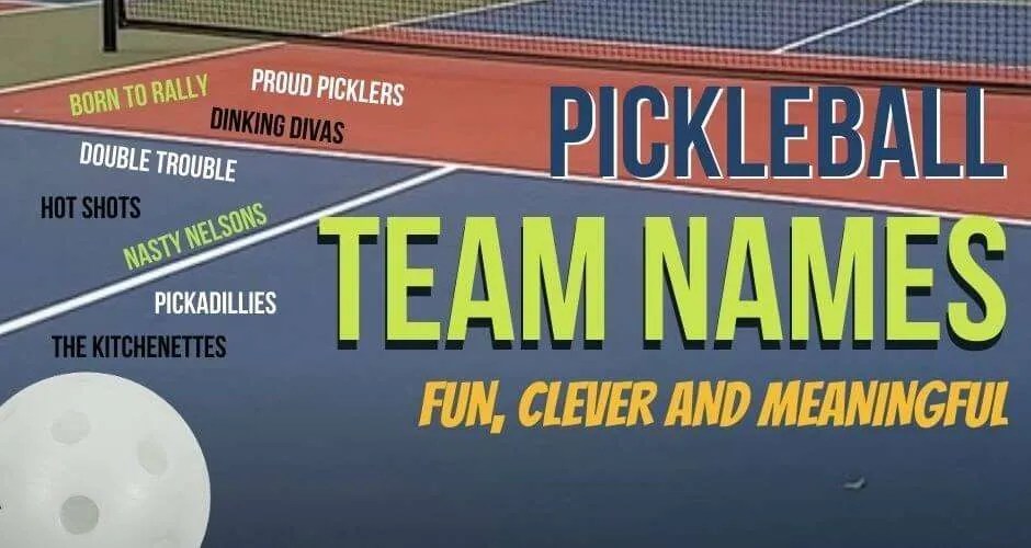 400 Pickleball Team Names that are Fun, Clever, and Meaningful PickleballMAX