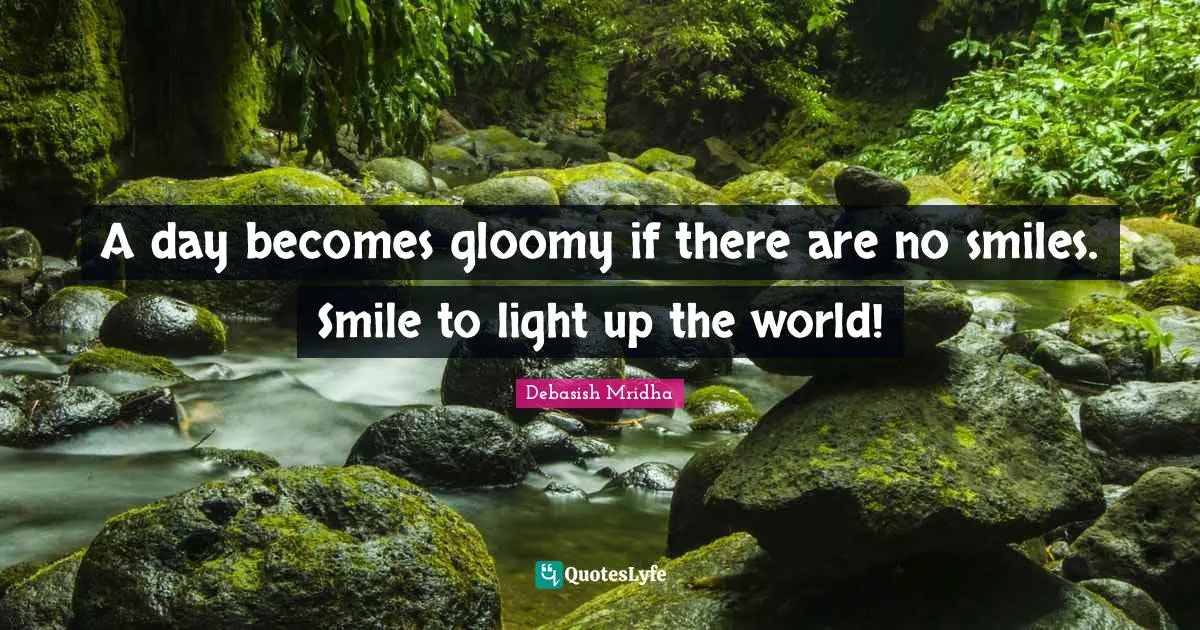 Best A Day Gloomy Quotes with images to share and download for