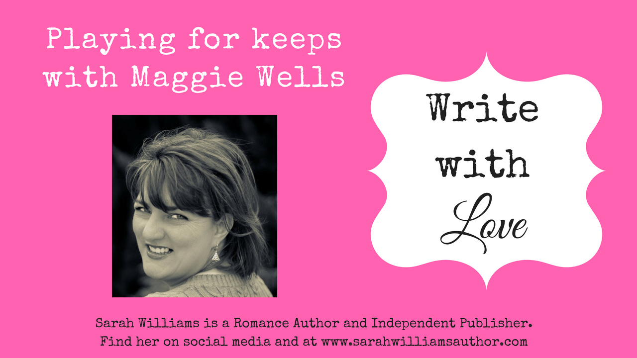 Playing for Keeps with Maggie Wells