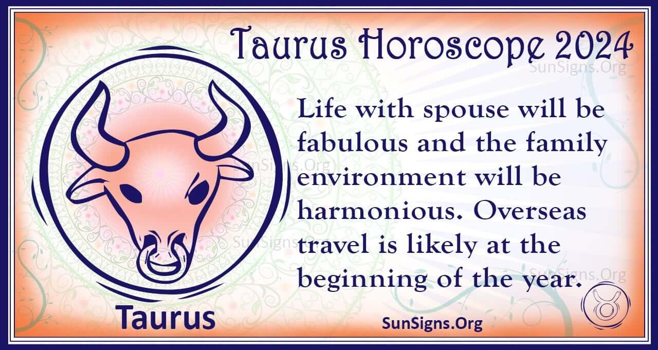 Taurus 2024 Horoscope Henrie Suzanna