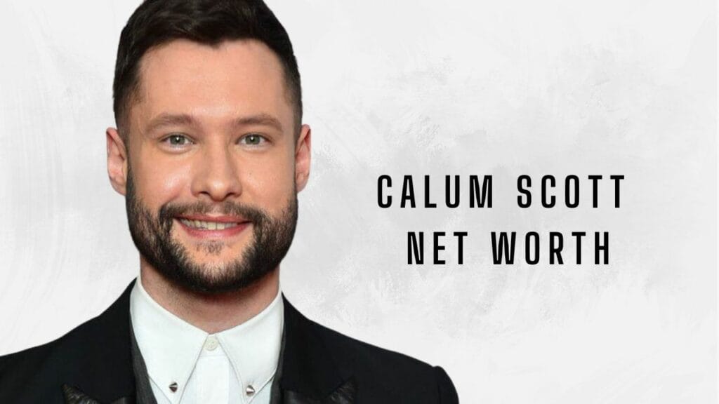 Calum Scott Net Worth How Much Money Does Calum Scott Make From