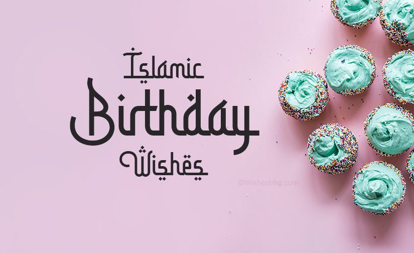 Islamic Birthday Wishes, Prayers and Quotes WishesMsg