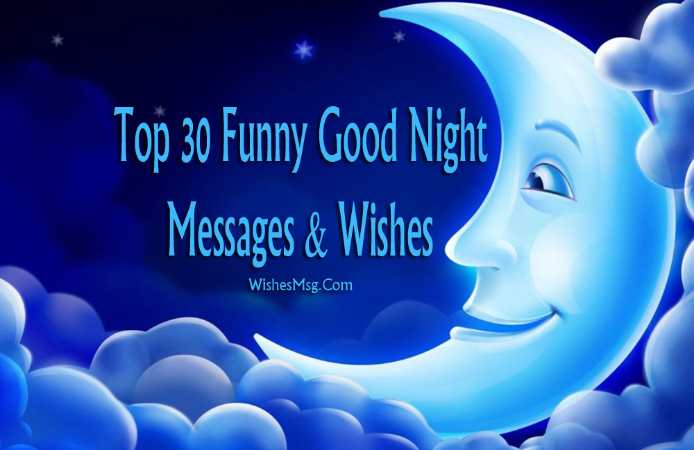 30 Funny Good Night Messages and Wishes WishesMsg