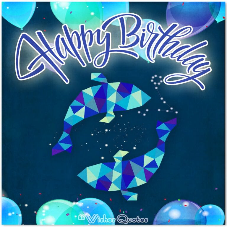 Write The Perfect Pisces Birthday Wish Tips And Examples