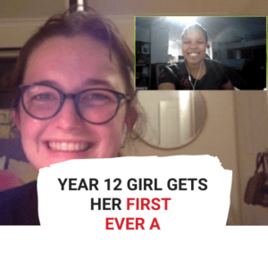 Year 12 Girl Gets Her First Ever A