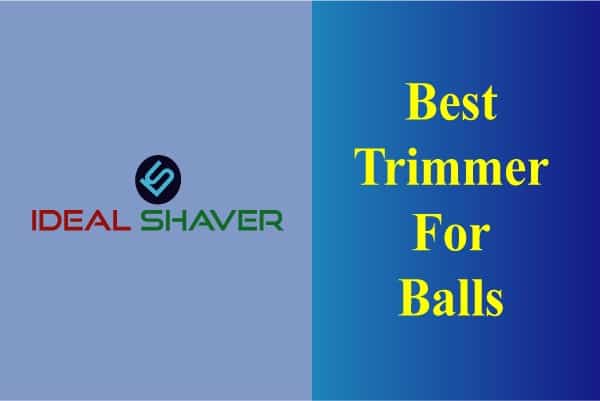 BEST TRIMMER FOR BALLS