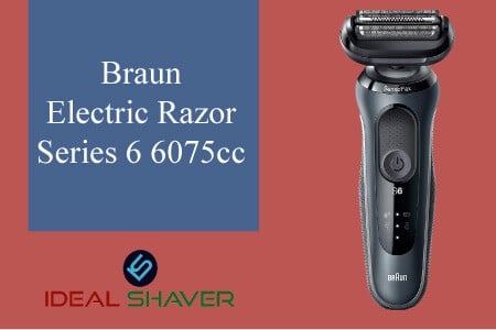 Braun Electric Razor Series 6 6075cc