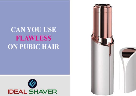 Can you use flawless on pubic hair