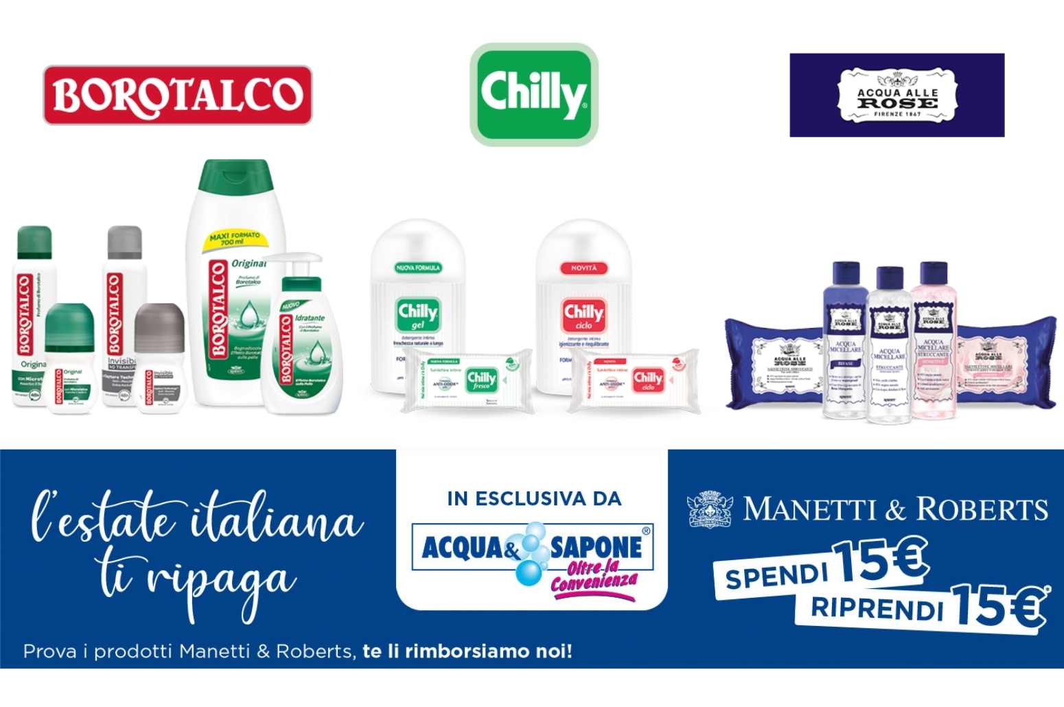 “L’estate Italiana ti ripaga” ottieni gratis con cashback 15€ di prodotti Chillly, Borotalco e Acqua alle rose.