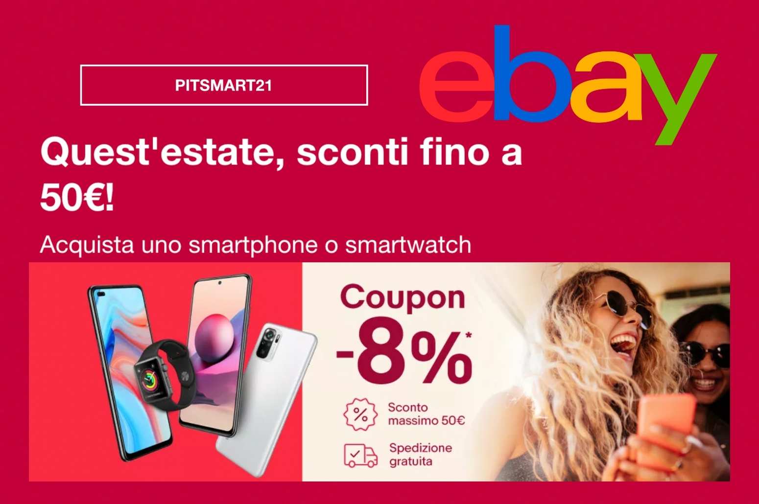Nuovo codice sconto ebay risparmia l’8% su Smartphone e Smartwatch già scontati