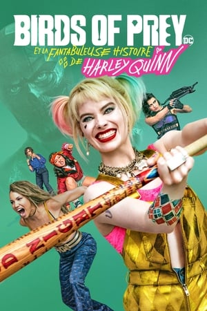 Poster Birds of Prey et la fantabuleuse histoire de Harley Quinn 2020