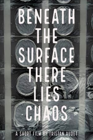 Poster Beneath The Surface There Lies Chaos 2022