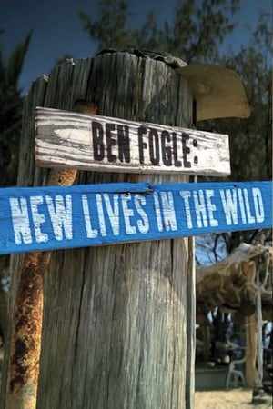 Poster Ben Fogle: New Lives In The Wild 2013