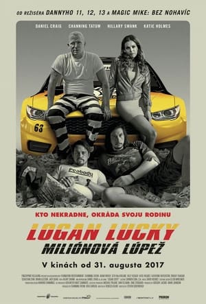 Poster Logan Lucky: Miliónová lúpež 2017