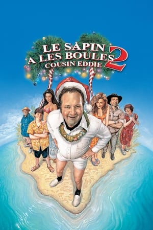 Poster Le sapin a les boules 2 : Cousin Eddie 2003