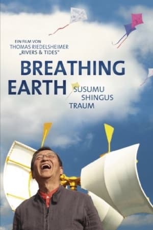Image Breathing Earth - Susumu Shingu's Dream