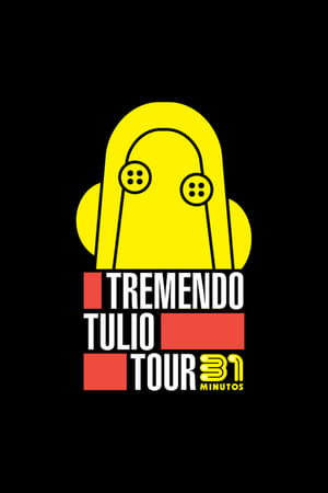 Poster 31 Minutos: Tremendo Tulio Tour 2019