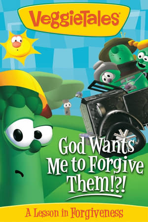 Poster VeggieTales: God Wants Me to Forgive Them!?! 1994