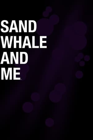 Poster Sand Whale and Me 2017