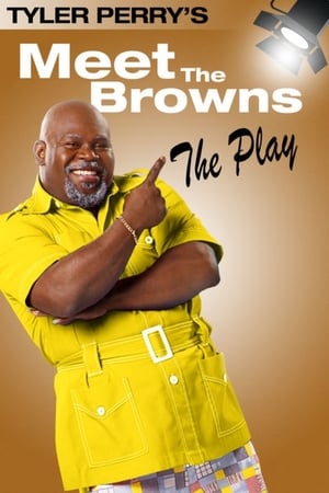 Poster Tyler Perry's Meet The Browns - The Play 2005