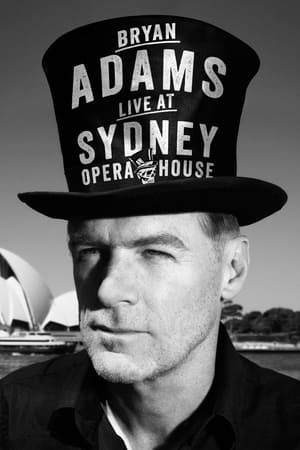 Poster Bryan Adams: Live at the Sydney Opera House 2013