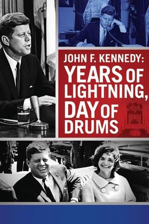 Poster John F. Kennedy: Years of Lightning, Day of Drums 1966
