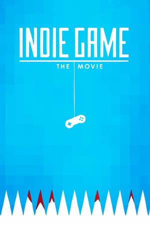 Poster Indie Game : The Movie 2012