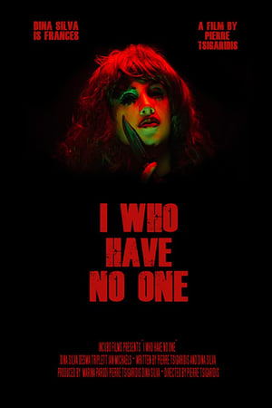 Poster I Who Have No One 2019