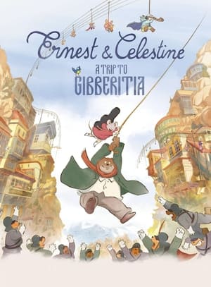 Poster Ernest & Celestine: A Trip to Gibberitia 2022