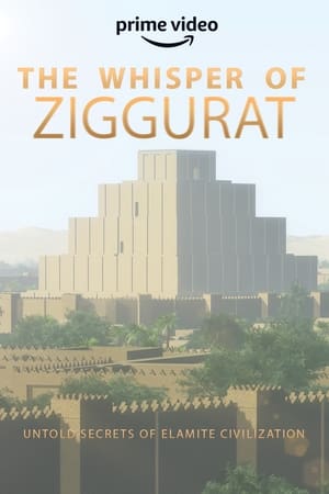 Poster The Whisper of Ziggurat: Untold Secrets of Elamite Civilization 2020
