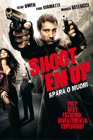 Poster Shoot 'Em Up - Spara o muori! 2007