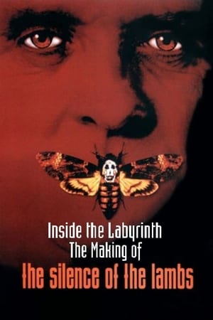 Poster Inside the Labyrinth: The Making of 'The Silence of the Lambs' 2001